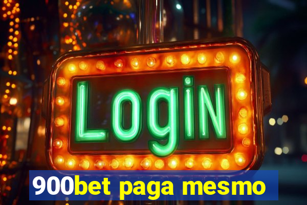 900bet paga mesmo